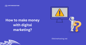 Make Money with Digital Marketing