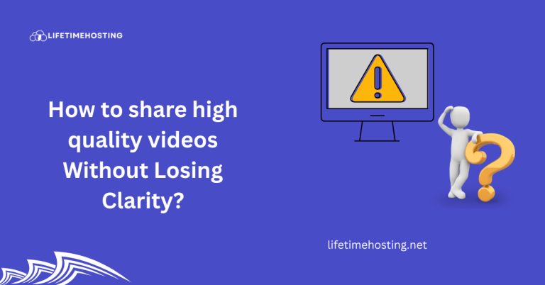 How to share high quality videos Without Losing Clarity